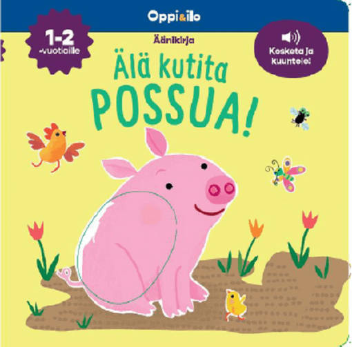 Oppi & Ilo =C3=A4=C3=A4nikirja =C3=84l=C3=A4 kutita possua. - Fotoböcker - WS60508 - 1